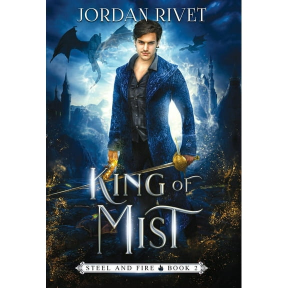 Steel and Fire King of Mist, Book 2, (Hardcover)