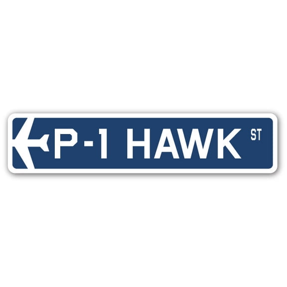P-1 Hawk Street Sign Air Force Aircraft Military | Indoor/Outdoor | 36" Wide