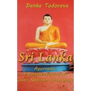 Sri Lanka, Ayurveda, Palmblattbibliothek oder Notizen unterwegs (Paperback)