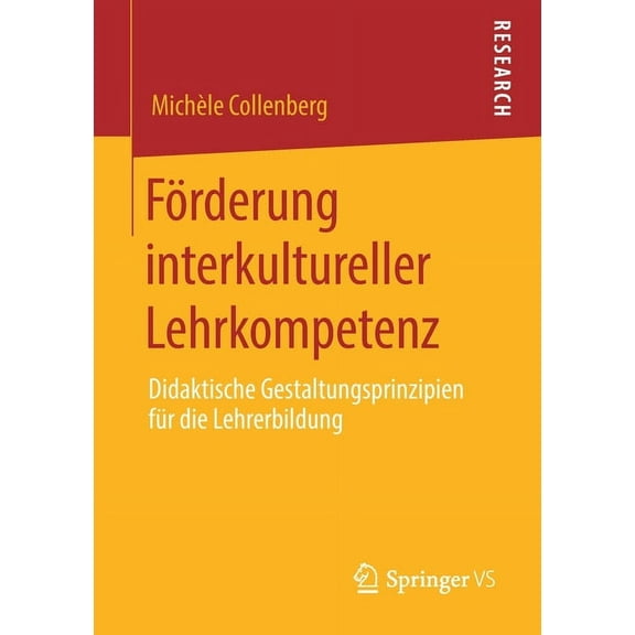 Förderung Interkultureller Lehrkompetenz: Didaktische Gestaltungsprinzipien Für Die Lehrerbildung, (Paperback)