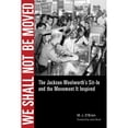 thumbnail image 1 of Pre-Owned We Shall Not Be Moved: The Jackson Woolworth's Sit-In and the Movement It Inspired (Paperback) 1628460350 9781628460353, 1 of 1