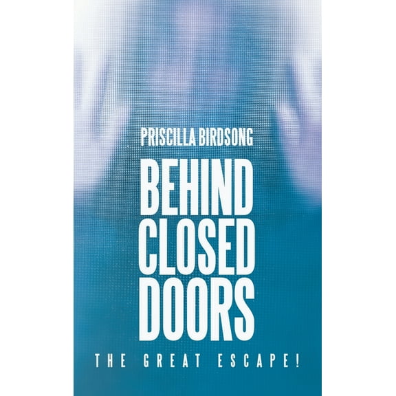 Behind Closed Doors: The Great Escape!, (Hardcover)