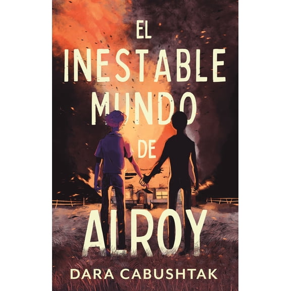 El Inestable Mundo de Alroy / The Unstable World of Alroy, (Paperback)