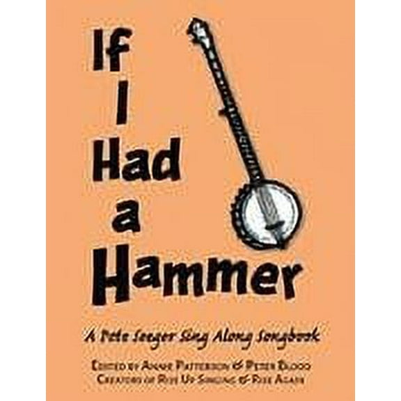 Hal Leonard If I Had a Hammer (A Pete Seeger Sing-Along Songbook)