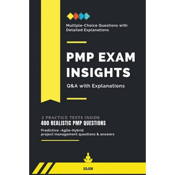 PMP Exam Insights: Q&A with Explanations, (Paperback)