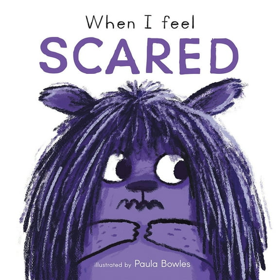 First Feelings When I Feel Scared, (Board Book)