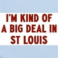 thumbnail image 2 of CafePress - Big Deal In St Louis Infant Bodysuit - Baby Light Bodysuit, Size Newborn - 24 Months, 2 of 4