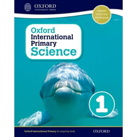 Oxford International Primary Science Stage 1: Age 5-6 Student Workbook