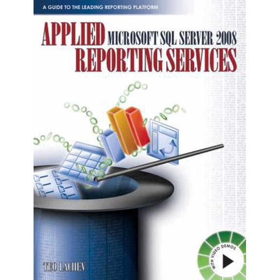 Pre-Owned Applied Microsoft SQL Server 2008 Reporting Services (Paperback) 0976635313 9780976635314