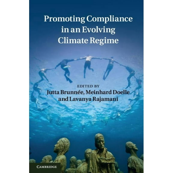 Promoting Compliance in an Evolving Climate Regime, (Paperback)