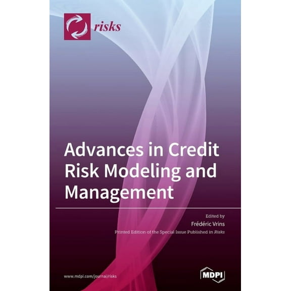 Advances in Credit Risk Modeling and Management, (Hardcover)