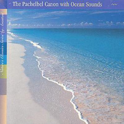 Pre-Owned The Pachelbel Canon with Ocean Sounds (CD 0046286555421) by Anastasi