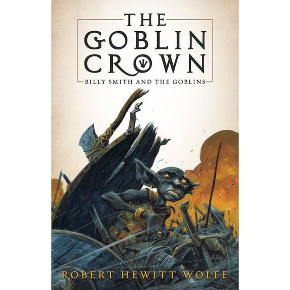 The Goblin Crown: Billy Smith and the Goblins, Book 1 (Paperback)