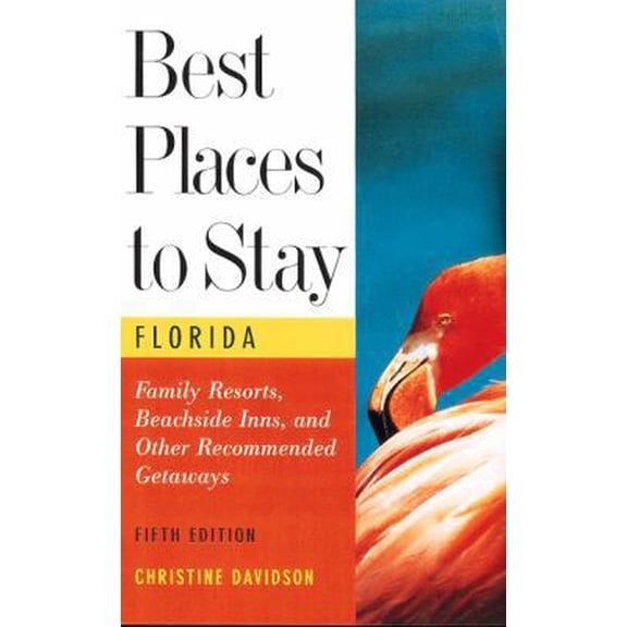 Pre-Owned Best Places to Stay in Florida (5th ed) (Paperback) 0395869412 9780395869413