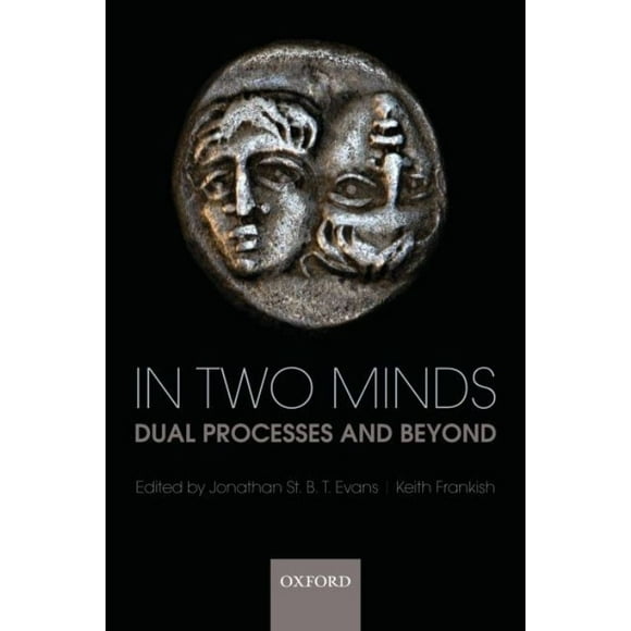 In Two Minds By Evans, Jonathan St. B. T. (EDT)/ Frankish, Keith (EDT)