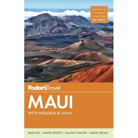 Fodor's maui : with molokai & lanai: (Best Maui Travel Guide)