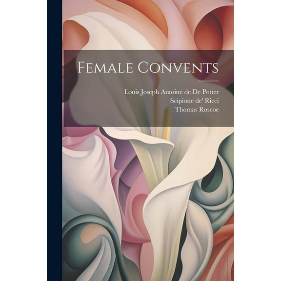 Female Convents (Paperback)