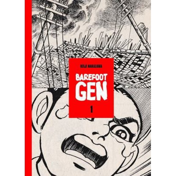 Pre-Owned Barefoot Gen Volume 1: Hardcover Edition: A Cartoon Story of Hiroshima (Hardcover) 0867198311 9780867198317