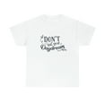 thumbnail image 2 of Don't Quit Your Daydream Motivational Quotes Unisex Heavy Cotton Tee, 2 of 9