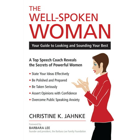 The Well-Spoken Woman : Your Guide to Looking and Sounding Your
