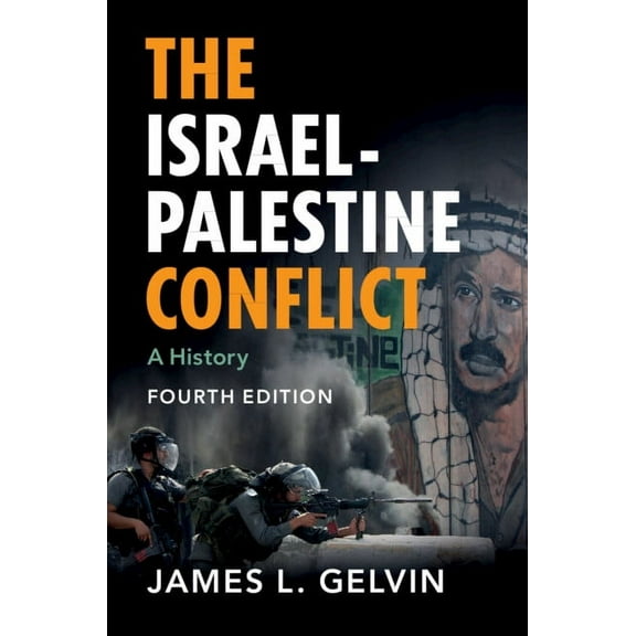 The Israel-Palestine Conflict: A History, (Hardcover)