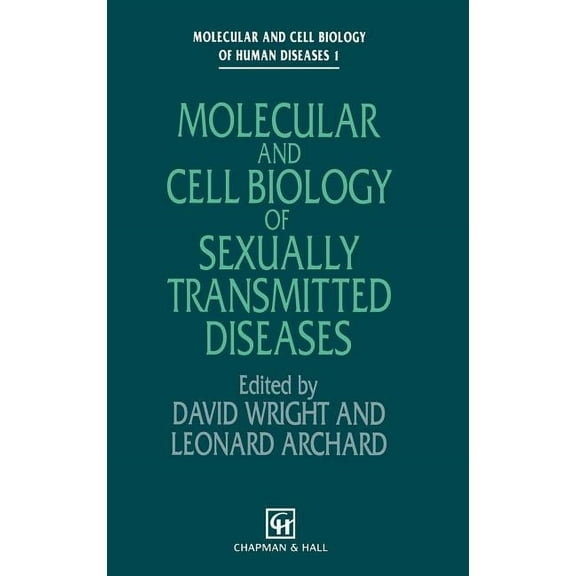 Molecular and Cell Biology of Human Dise Molecular and Cell Biology of Sexually Transmitted Diseases, Book 1, (Hardcover)