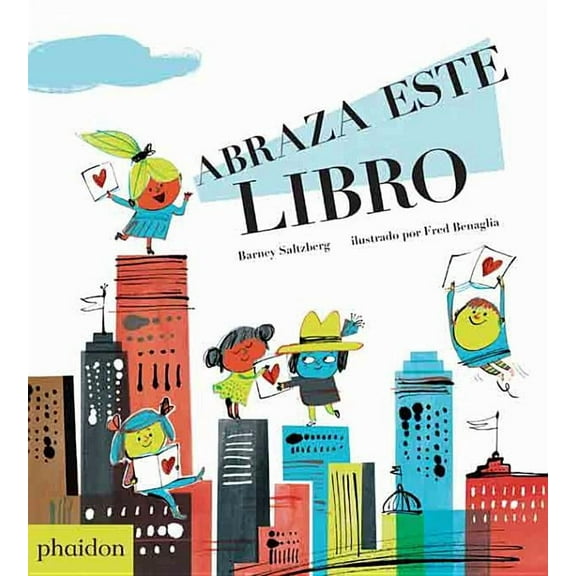 Abraza Este Libro (Hug This Book!) (Spanish Edition) (Hardcover)