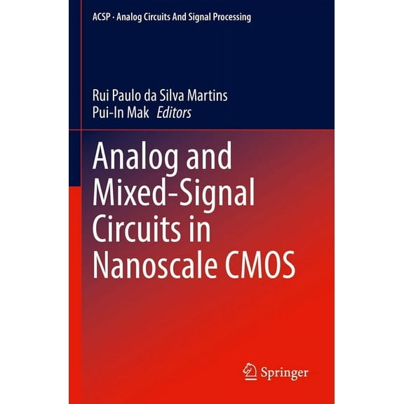 Analog Circuits and Signal Processing Analog and Mixed-Signal Circuits in Nanoscale CMOS, (Paperback)
