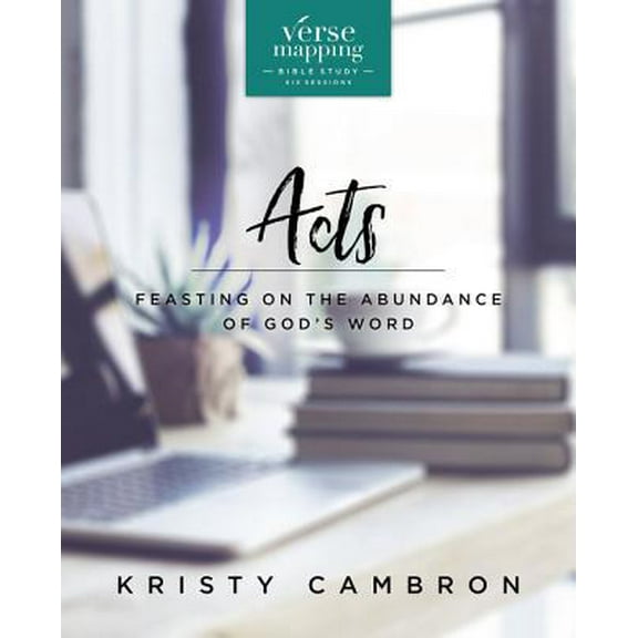 Pre-Owned Verse Mapping Acts Bible Study Guide: Feasting on the Abundance of God's Word (Paperback) 0310090016 9780310090014