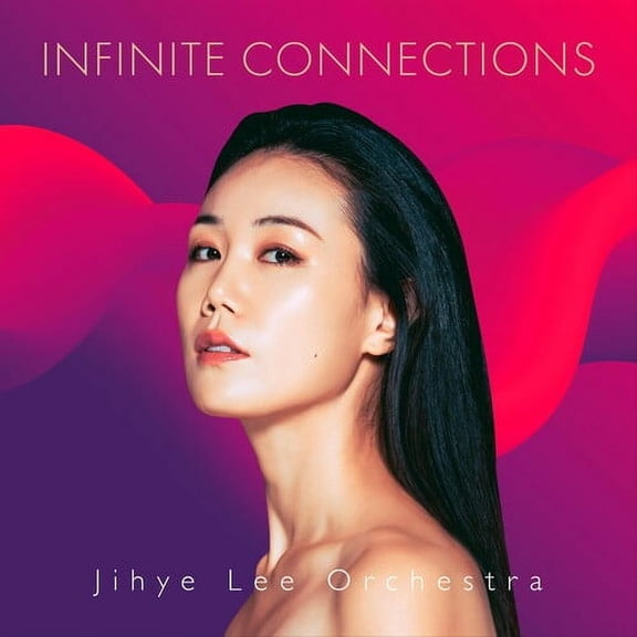 Jihye Lee - Infinite Connections - Music & Performance - CD