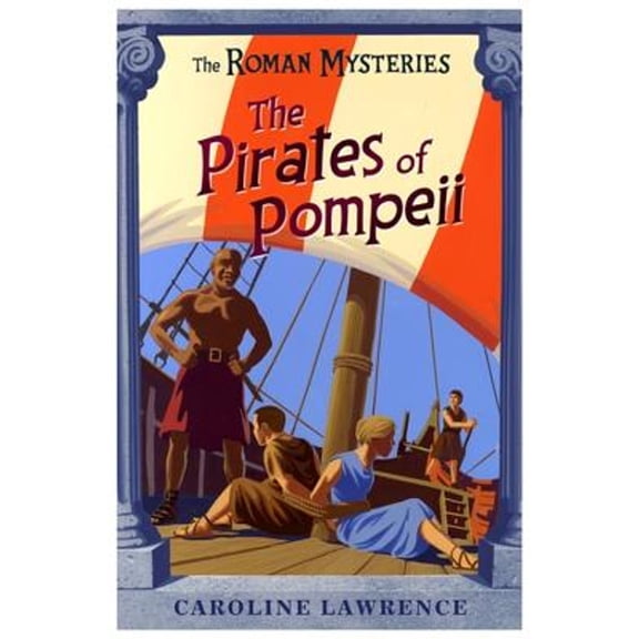 Pre-Owned The the Roman Mysteries: The Pirates of Pompeii: Book 3 (Paperback) 1842550225 9781842550229