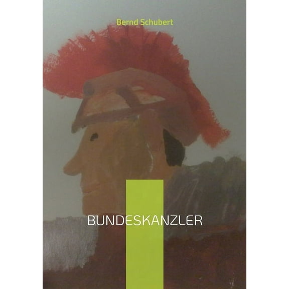 Bundeskanzler, (Paperback)