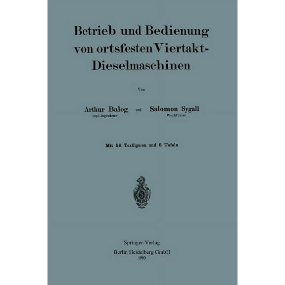 Betrieb Und Und Bedienung Von Ortsfesten Viertakt-Dieselmaschinen, (Paperback)