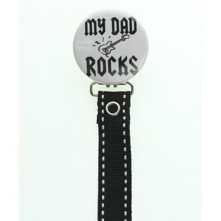 My Dad Rocks Pacifier Clip