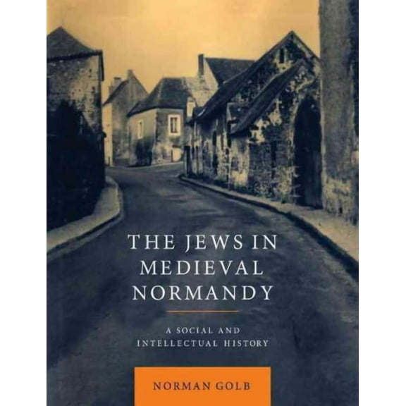 The Jews in Medieval Normandy (Paperback)