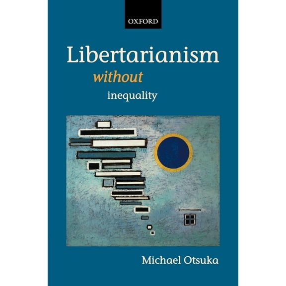 Libertarianism Without Inequality, (Paperback)