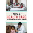 thumbnail image 2 of Cuban Health Care: The Ongoing Revolution, 2 of 3