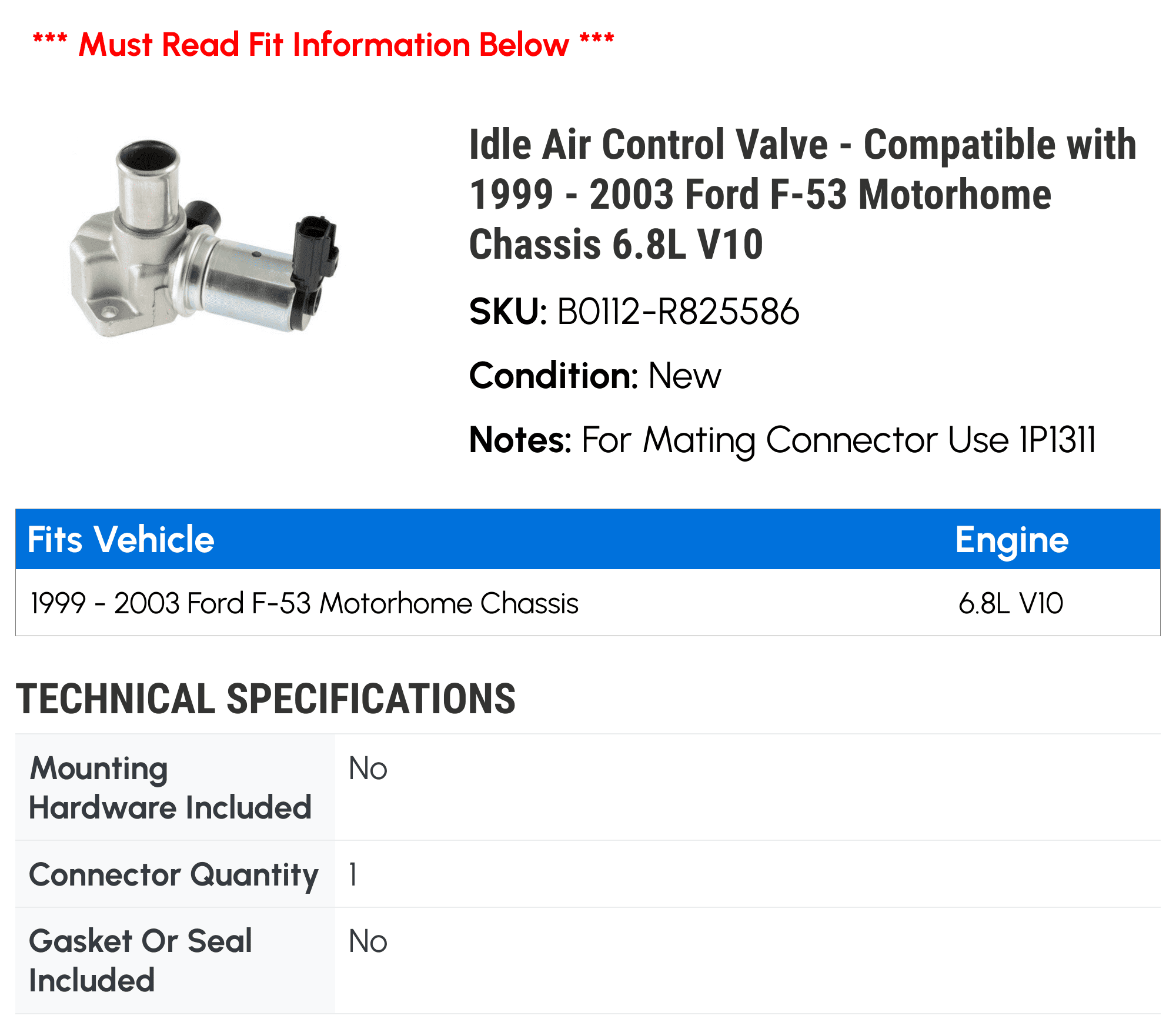 Idle Air Control Valve - Compatible with 1999 - 2003 Ford F-53 Motorhome Chassis 6.8L V10 2000 2001 2002