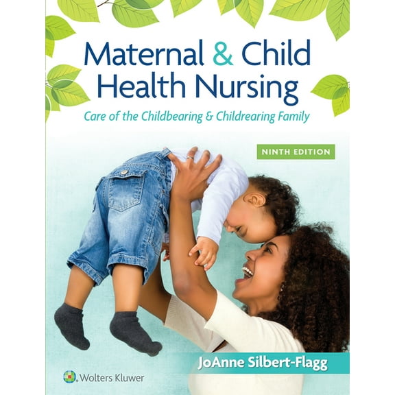 Maternal & Child Health Nursing: Care of the Childbearing & Childrearing Family, (Hardcover)