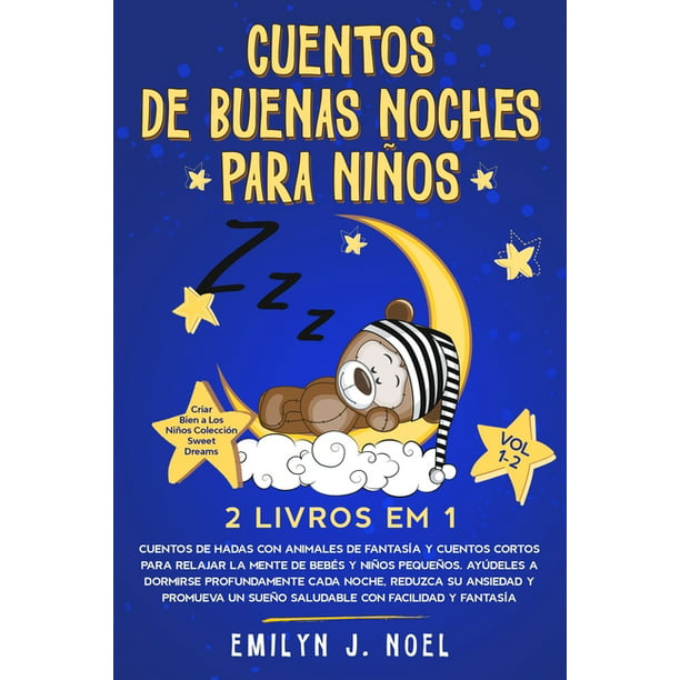 Criar Bien a Los Niños Colección Sweet Dreams: CUENTOS DE BUENAS NOCHES  PARA NIÑOS 2 livros