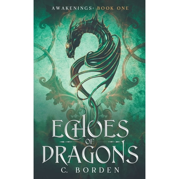 Awakenings Echoes of Dragons, Book 1, (Paperback)