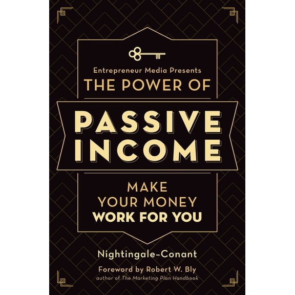 The Power of Passive Income: Make Your Money Work for You, (Paperback)