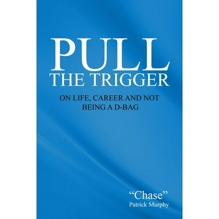 Pull The Trigger - eBook