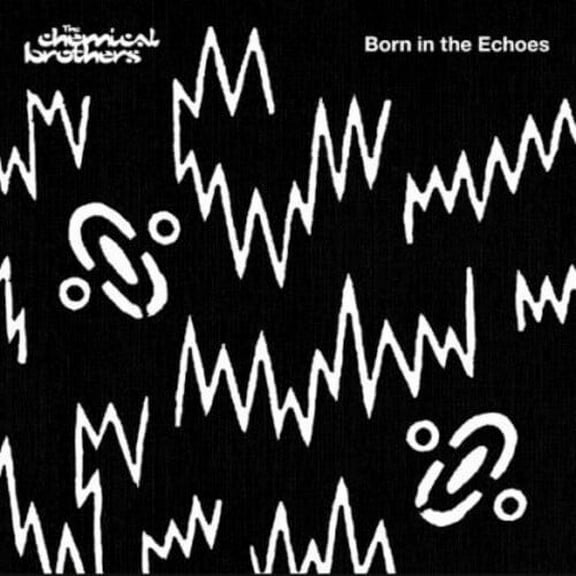 The Chemical Brothers - Born In The Echoes - Music & Performance - Vinyl
