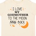 thumbnail image 4 of Inktastic I Love My Godmother to the Moon and Back Boys or Girls Toddler T-Shirt, 4 of 5