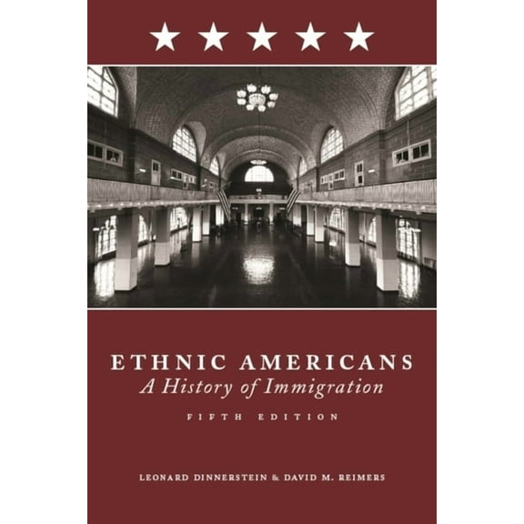 Ethnic Americans: A History of Immigration, (Hardcover)