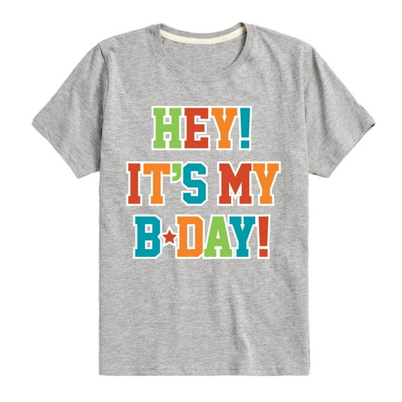 Instant Message - It's My Bday - Toddler & Youth Short Sleeve Graphic T-Shirt