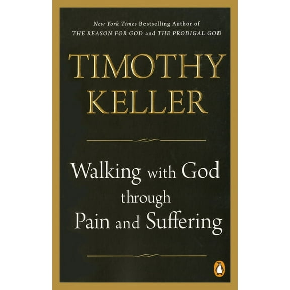Walking with God Through Pain and Suffering, (Paperback)