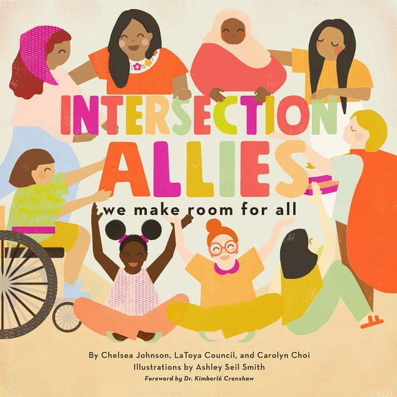 Intersectionallies: We Make Room for All, (Hardcover)