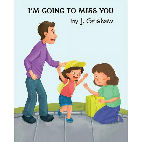 I'm Going to Miss You (Paperback)